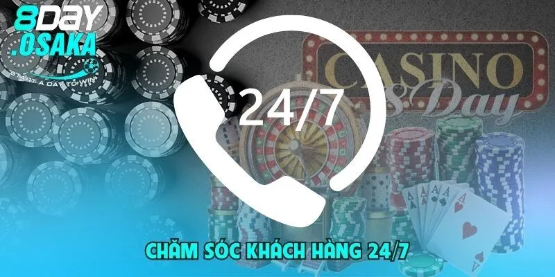 Chăm sóc khách hàng 24/7