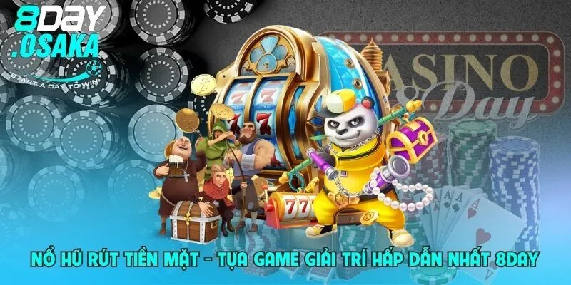 no hu rut tien mat tua game giai tri hap dan nhat 8day